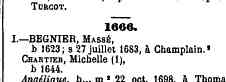 1668 Marriage
Title	Dictionnaire généalogique des familles canadiennes: depuis la fondation de la colonie jusqu'à nos jours
Volume 2 of Dictionnaire généalogique des familles canadiennes depuis la fondation de la colonie jusqu'à nos jours, Cyprien Tanguay
Author	Cyprien Tanguay
Publisher	E. Senécal, 1886
Original from	Oxford University
Digitized	Sep 20, 2007
Page 189