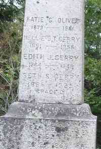Nellie S T GERRY - Grave Seth Gerry, d. 2/29/1864, age 76 Mary, wife of Seth Gerry, d. 6/22/1868, age 67 Katie G Oliver, 1873-1961 Nellie S T Gerry, 1861-1955 Edi