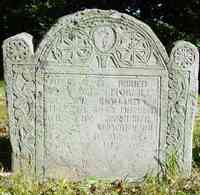 Richard HAZEN - Grave  Inscription:  HERE LYES BURIED WHAT WAS MORTALL OF LIEUT. RICHARD HAZEN WHO DEPARTED THIS LIFE SEPTEMBER the 25th ANNO DOMINI 1733 IN
