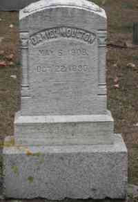 Daniel MOULTON - Grave  Inscription: Daniel Moulton / May 6, 1808 / Oct 22, 1890 / Home at last