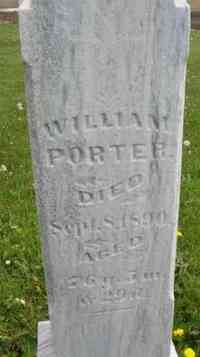 William S PORTER - Grave  Inscription: William Porter Died Sept. 8, 1890 Aged 76y 5m & 29d