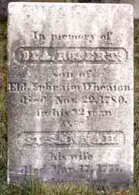 Robert WHEATON - Grave In memory of DEA. ROBERT Son of Eld. Ephraim Wheaton died Nov. 22, 1780 in his 82 year Also SUSANNAH his wife died Mar. 17, 1777